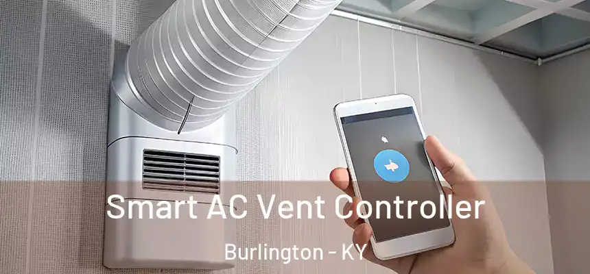 Smart AC Vent Controller Burlington - KY